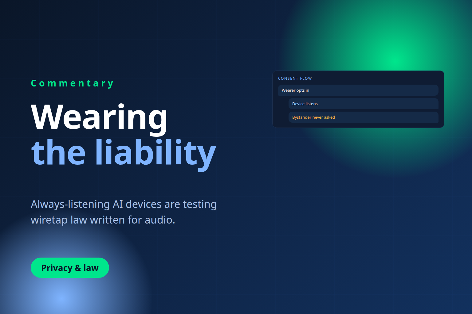 Always-Listening AI Wearables Are Testing Wiretap Laws Written for Audio
